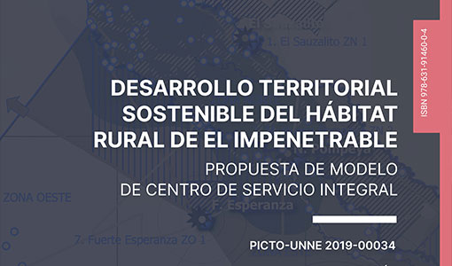 Libro: Desarrollo territorial sostenible del hábitat rural de El Impenetrable. Propuesta de modelo de centro de servicio integral