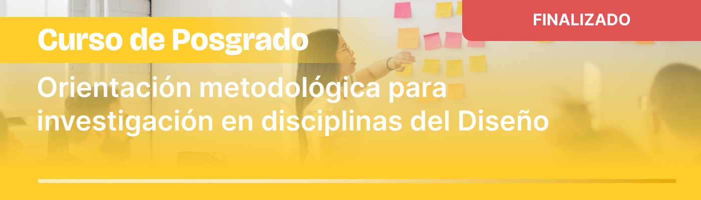 Orientación metodológica para investigación en disciplinas del Diseño