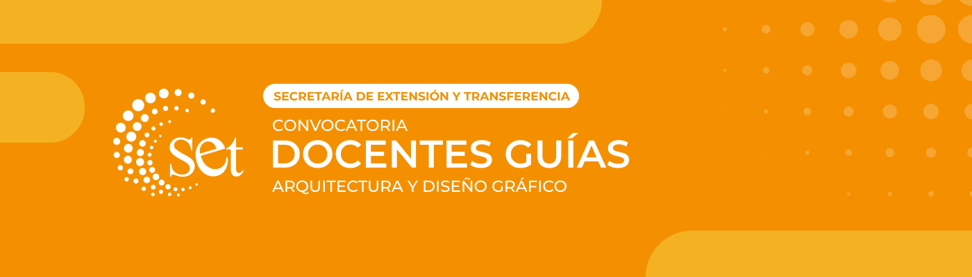 Docentes guías para pasantías estudiantiles de Arq. y D.G.